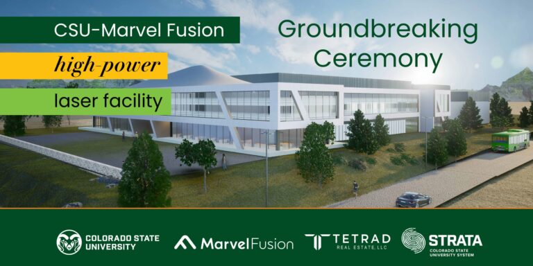Designed layout featuring concept rendering of ATLAS facility, with CSU, Marvel Fusion, Tetrad, and CSU Strata logos and text "CSU-Marvel Fusion high-power laser facility" and "Groundbreaking Ceremony."